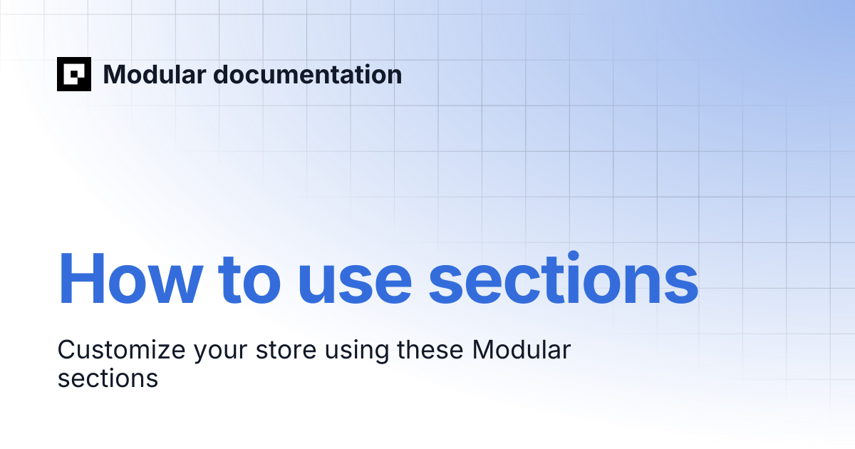 How to use sections | Modular documentation