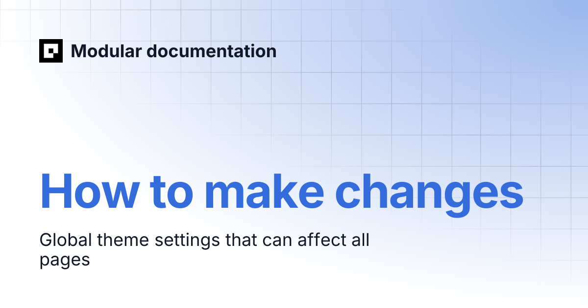 How to make changes | Modular documentation