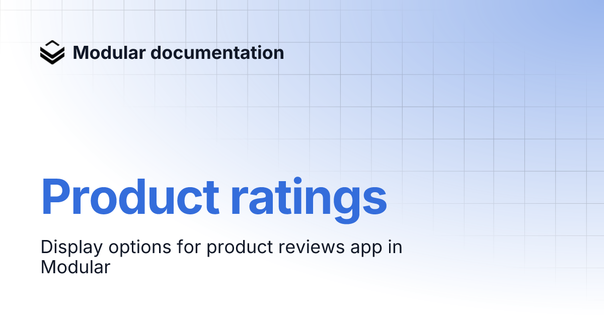 Product ratings | Modular documentation